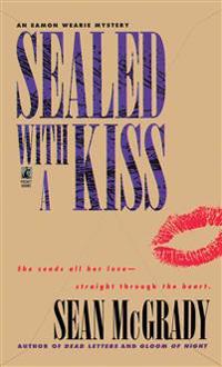 Sealed with a Kiss