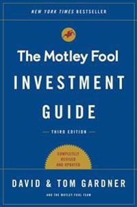 The Motley Fool Investment Guide: Third Edition
