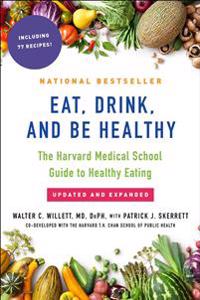 Eat, Drink, and Be Healthy