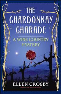 The Chardonnay Charade: A Wine Country Mystery