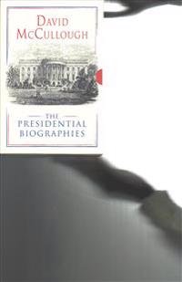 David McCullough: The Presidential Biographies