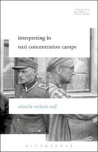 Bokomslag for "Interpreting in Nazi Concentration Camps"