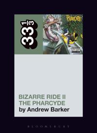 Pharcyde's Bizarre Ride II the Pharcyde