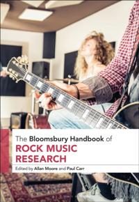 Bloomsbury Handbook of Rock Music Research
