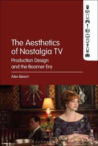 Bokomslag för "The Aesthetics of Nostalgia TV"