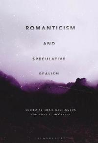 Kirjan kansi "Romanticism and Speculative Realism"