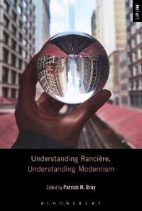 Kirjan kansi "Understanding Rancière, Understanding Modernism"