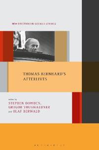 Kirjan kansi "Thomas Bernhard's Afterlives"