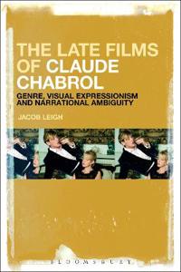 Bokomslag för "The Late Films of Claude Chabrol"