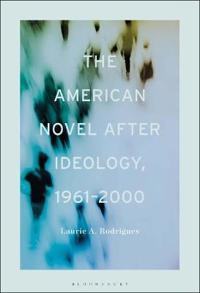 Kirjan kansi "The American Novel After Ideology, 1961–2000"