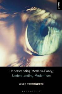 Kirjan kansi "Understanding Merleau-Ponty, Understanding Modernism"