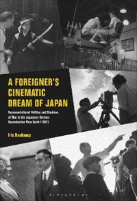 Bokomslag för "A Foreigner’s Cinematic Dream of Japan"