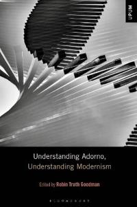 Kirjan kansi "Understanding Adorno, Understanding Modernism"