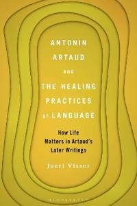 Kirjan kansi "Antonin Artaud and the Healing Practices of Language"