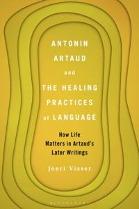 Antonin Artaud and the Healing Practices of Language