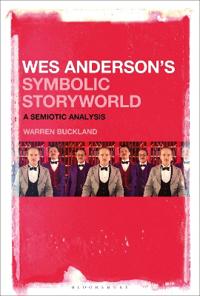 Bokomslag for "Wes Anderson’s Symbolic Storyworld"