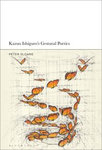Kirjan kansi "Kazuo Ishiguro’s Gestural Poetics"