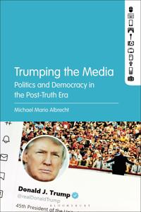 Kirjan kansi "Trumping the Media"