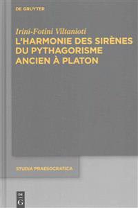 L'harmonie des Sirènes du pythagorisme ancien à Platon