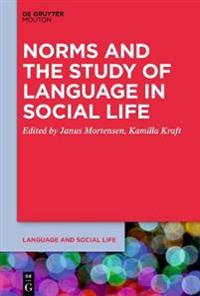 Bokomslag för "Norms and the Study of Language in Social Life"