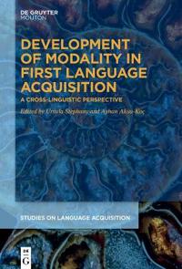 Development of Modality in First Language Acquisition