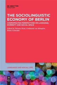 The Sociolinguistic Economy of Berlin