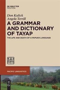 Bokomslag for "A Grammar and Dictionary of Tayap"