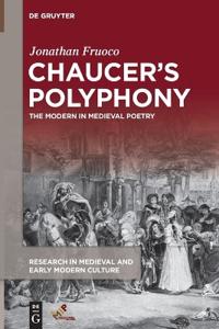 Chaucer’s Polyphony
