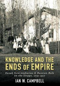 Knowledge and the Ends of Empire