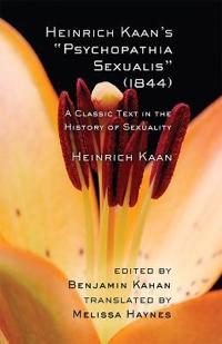 Bokomslag for "Heinrich Kaan's "Psychopathia Sexualis" (1844)"