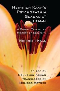 Heinrich Kaan's &quote;Psychopathia Sexualis&quote; (1844)