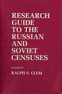Research Guide to the Russian and Soviet Censuses