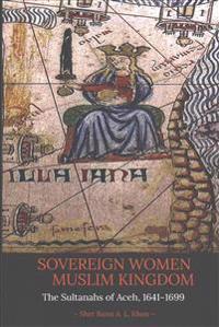 Bokomslag för "Sovereign Women in a Muslim Kingdom"