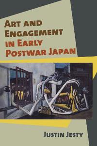 Bokomslag för "Art and Engagement in Early Postwar Japan"