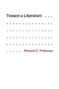 Toward a Liberalism