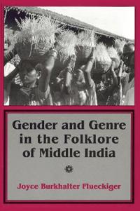 Bokomslag för "Gender and Genre in the Folklore of Middle India"