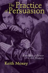 Practice of Persuasion