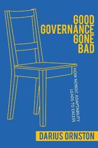 Good Governance Gone Bad