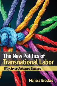 Bokomslag för "The New Politics of Transnational Labor"