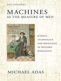 Machines As the Measure of Men