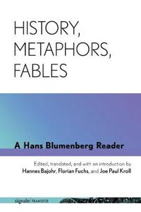 History, Metaphors, Fables