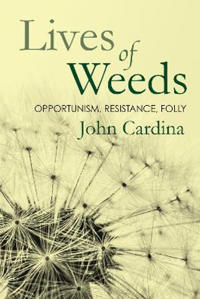 Lives of Weeds