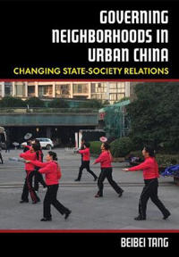 Governing Neighborhoods in Urban China