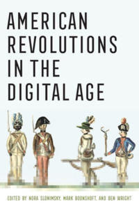 Kirjan kansi "American Revolutions in the Digital Age"