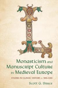 Bokomslag för "Monasticism and Manuscript Culture in Medieval Europe"