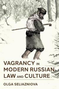Vagrancy in Modern Russian Law and Culture
