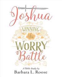 Joshua - Women's Bible Study Participant Workbook