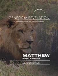 Genesis to Revelation: Matthew Leader Guide