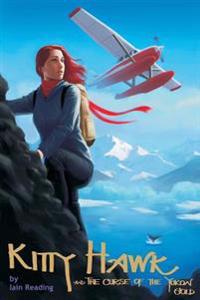 Kitty Hawk and the Curse of the Yukon Gold: Book One of the Kitty Hawk Flying Detective Agency Series