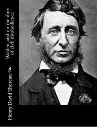 Kirjan kansi "Walden, and on the Duty of Civil Disobedience"